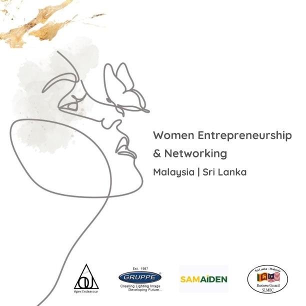 Entrepreneurship & Networking Event: Synergies to Empower Women Entrepreneurs in Malaysia and Sri Lanka